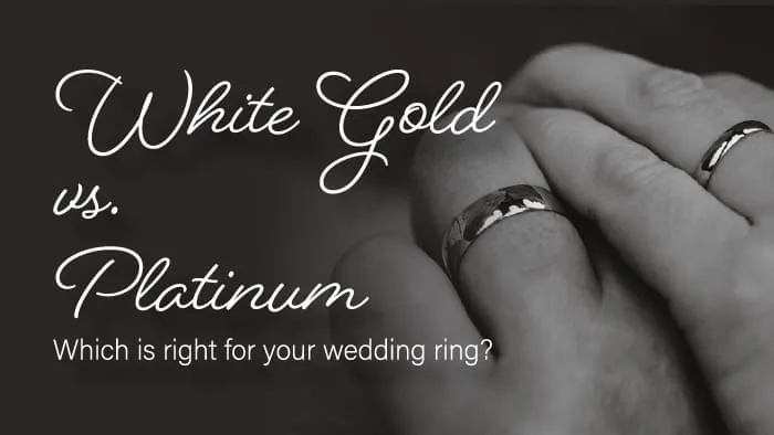 White Gold vs. Platinum: Which is Right for Your Wedding Ring?